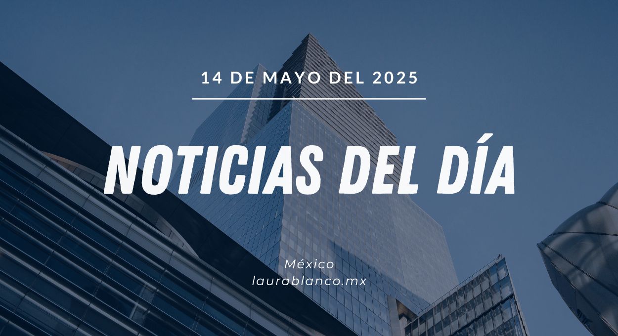 Miércoles 14 de mayo de 2025